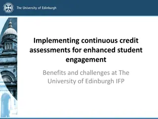 Implementing Continuous Credit Assessments for Enhanced Student Engagement at The University of Edinburgh IFP