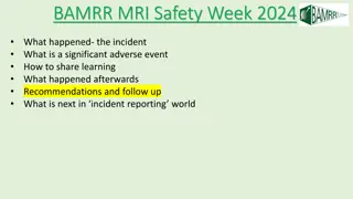 Insights from BAMRR MRI Safety Week 2024 Incident and Recommendations