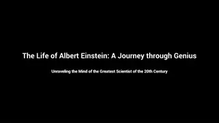 The Life of Albert Einstein: A Journey Through Genius