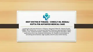 Best Doctor in Tohana - Consult Dr. Neeraj Gupta for Advanced Medical Care