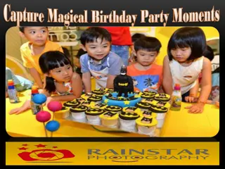 Capture Magical Birthday Party Moments