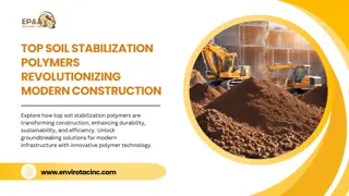 Top Soil Stabilization Polymers: Revolutionizing Modern Construction