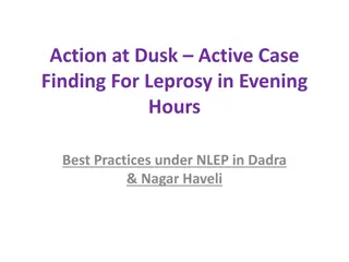 Innovative Approach to Active Leprosy Case Finding at Dusk in Dadra & Nagar Haveli