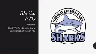 Sheiko PTO Updates and Opportunities for Involvement