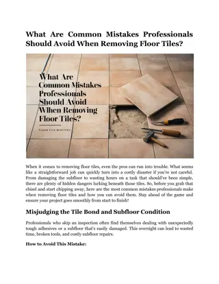 What Are Common Mistakes Professionals Should Avoid When Removing Floor Tiles