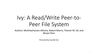 Ivy: A Read/Write Peer-to-Peer File System Overview