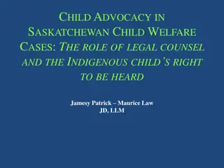 Child Advocacy in Saskatchewan: Legal Counsel & Indigenous Rights