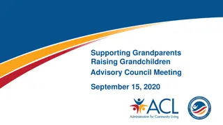 Supporting Grandparents Raising Grandchildren Advisory Council Meeting Summary