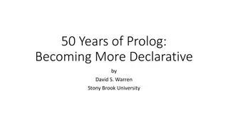 Prolog: A Declarative Approach through the Years