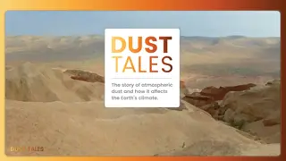 Unveiling the World of Dust: Origins, Movements, and Historical Perspectives