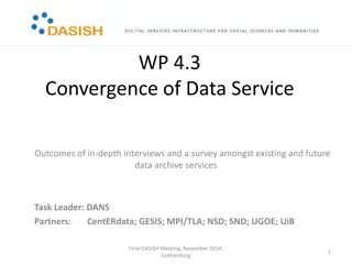 Convergence of Data Service Outcomes in Data Archive Services