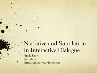 Exploring Narrative and Simulation in Interactive Dialogue