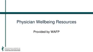 Physician Wellbeing Challenges and Solutions