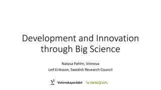 Development and Innovation in Big Science: Insights and Strategies