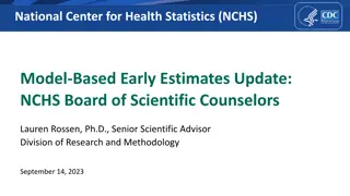 Model-Based Early Estimates for Health Statistics Enhancement