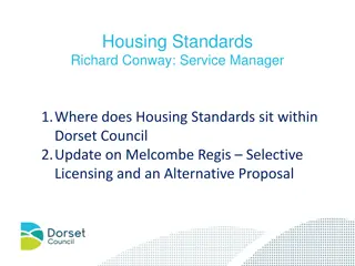 Housing Standards Update: Melcombe Regis Selective Licensing and Alternative Proposal