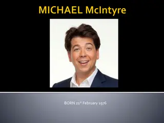 Michael McIntyre: The Life and Career of the Comedic Sensation