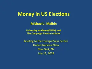 Insights on Money in US Elections