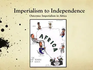 The Age of Imperialism in Africa: From Imperialism to Independence