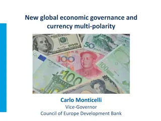 New Global Economic Governance and Currency Multi-Polarity: The Changing Landscape