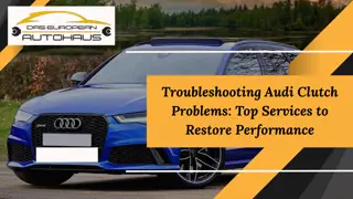 Troubleshooting Audi Clutch Problems Top Services to Restore Performance