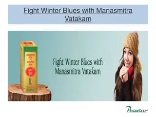 Fight Winter Blues with Manasmitra Vatakam