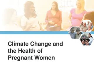 Climate Change and the Health of Pregnant Women: Risks and Vulnerabilities