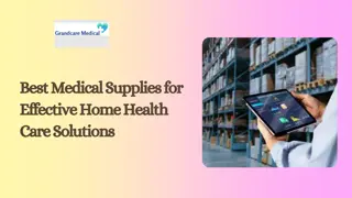 Best Medical Supplies for Effective Home Health Care Solutions