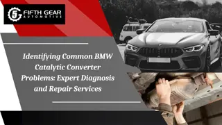 Identifying Common BMW Catalytic Converter Problems Expert Diagnosis and Repair Services