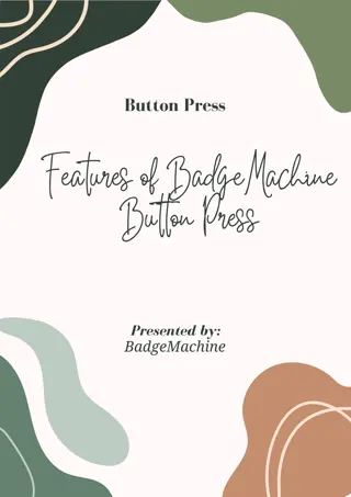 Features of BadgeMachine Button Press