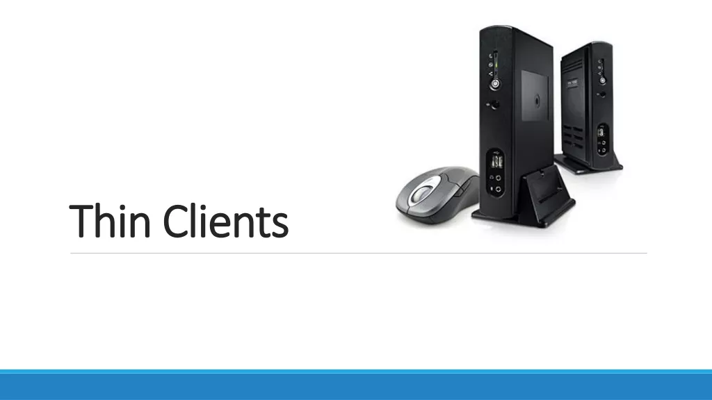 The Evolution of Thin Clients