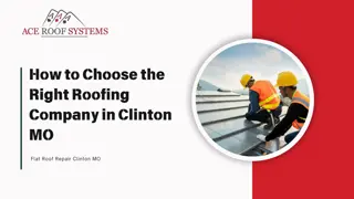 How to Choose the Right Roofing Company in Clinton MO for Flat Roof Repair