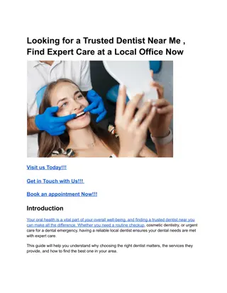 Looking for a Trusted Dentist Near Me , Find Expert Care at a Local Office Now