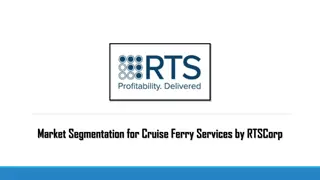 Market Segmentation for Cruise Ferry Services by RTSCorp