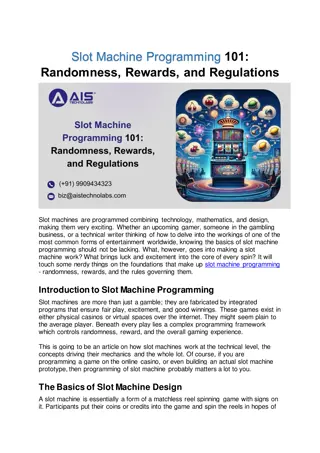 Slot Machine Programming 101: Randomness, Rewards, and Regulations