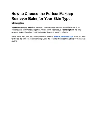 How to Choose the Perfect Makeup Remover Balm for Your Skin Type