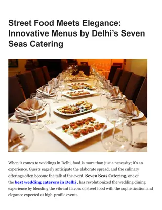 Street Food Meets Elegance Innovative Menus by Delhi’s Seven Seas Catering