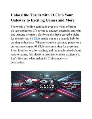 Unlock the Thrills with 91 Club Your Gateway to Exciting Games and More (1)