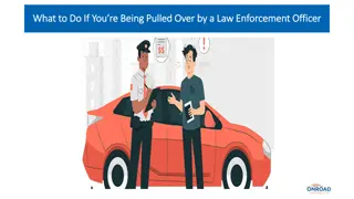 What to Do If You’re Being Pulled Over by a Law Enforcement Officer