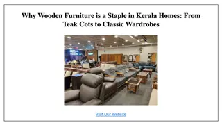 Why Wooden Furniture is a Staple in Kerala Homes- From Teak Cots to Wardrobes