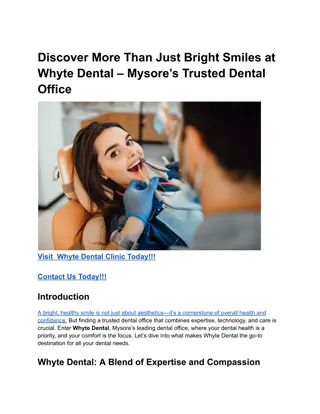 Discover More Than Just Bright Smiles at Whyte Dental – Mysore’s Trusted Dental Office