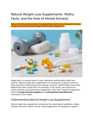 Natural Weight Loss Supplements - Myths, Facts, and the Role of Herbal Extracts