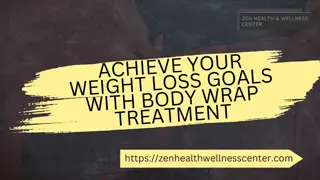 Achieve Your Weight Loss Goals with Body Wrap Treatment