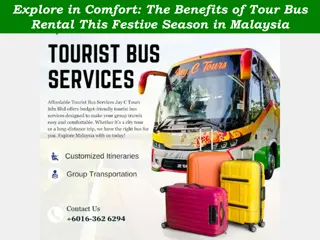 Explore in Comfort: The Benefits of Tour Bus Rental This Festive Season in Malay