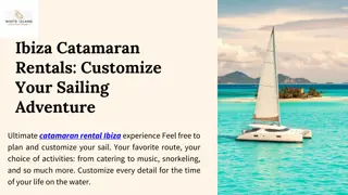 Ibiza Catamaran Rentals Customize Your Sailing Adventure