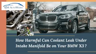 How Harmful Can Coolant Leak Under Intake Manifold Be on Your BMW X3