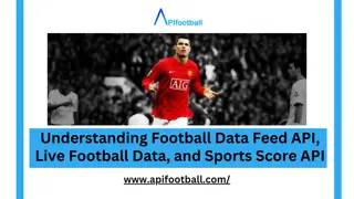 Understanding Football Data Feed API, Live Football Data, and Sports Score API