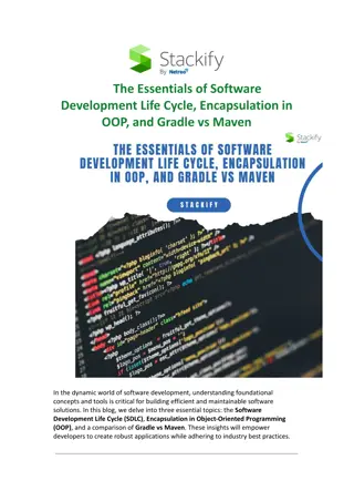 The Essentials of Software Development Life Cycle, Encapsulation in OOP, and Gradle vs Maven.docx