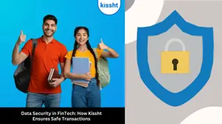 Data Security in FinTech - How Kissht Ensures Safe Transactions