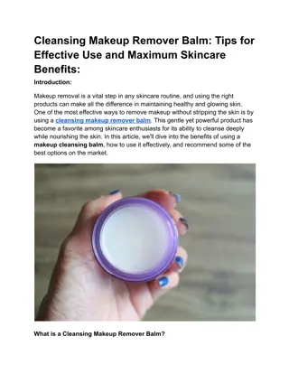 Cleansing Makeup Remover BalmTips for Effective Use and Maximum Skincare Benefits